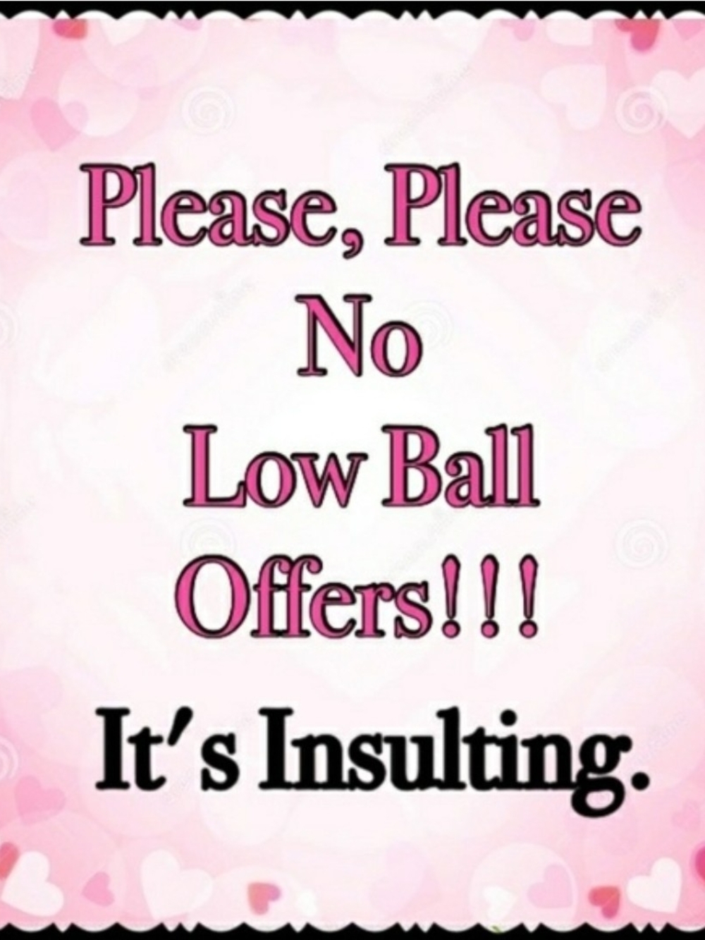 Pink 'Please, Please No Low Ball Offers' Party Sign
